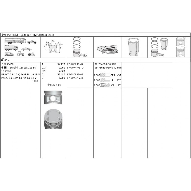 ISS 8770747STD000G | PİSTON SEGMAN 8770747 STD 8778680002 86,40 PALIO 1.6-16V BENZİNLİ SIENA