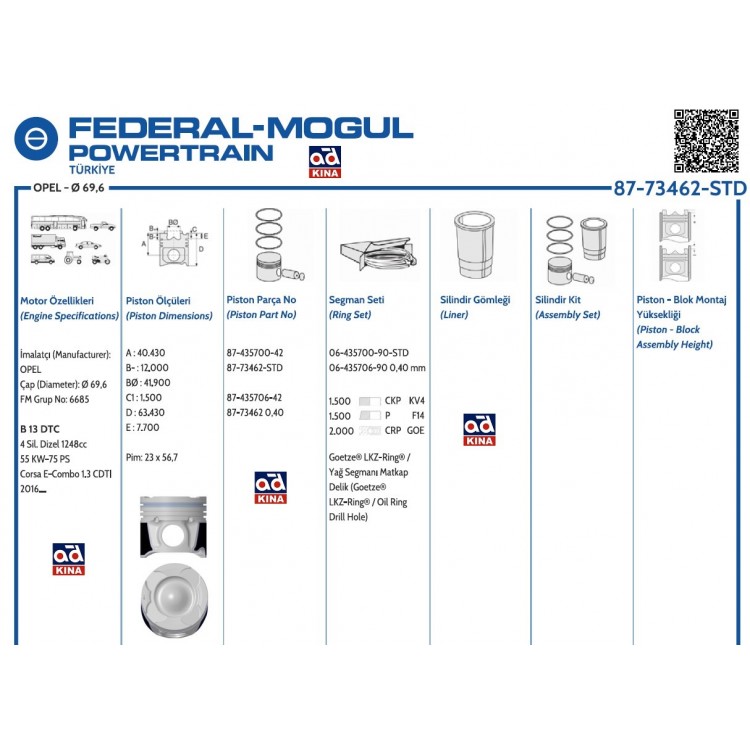 ISS 8773462040000G | PİSTON SEGMAN 8773462 040 (69,60MM) FIAT EURO6 CORSA E 1.3 CDTİ COMBO (55-75PS) ISS 8773462040000G | PİSTON SEGMAN 8773462 040 (69,60MM) FIAT EURO6 CORSA E 1.3 CDTİ COMBO (55-75PS)