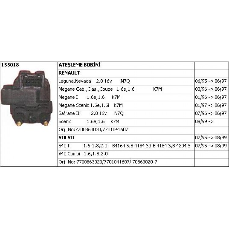 UNUVAR 155018-2 | BOBİN (SİYAH SOKET) 155018 LAGUNA 2.0-16V N7Q SOL S40